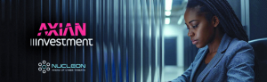 Cybersécurité - AXIAN soutient Nucleon Security 