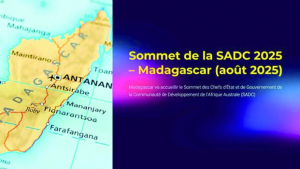 45e sommet de la SADC à Madagascar - Rendez-vous le 17 août